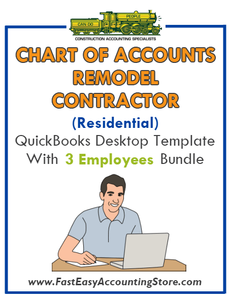 Remodel Contractor Residential QuickBooks Chart Of Accounts Desktop Version With 3 Employees Bundle - Fast Easy Accounting Store