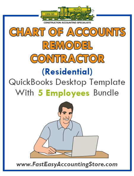 Remodel Contractor Residential QuickBooks Chart Of Accounts Desktop Version With 5 Employees Bundle - Fast Easy Accounting Store