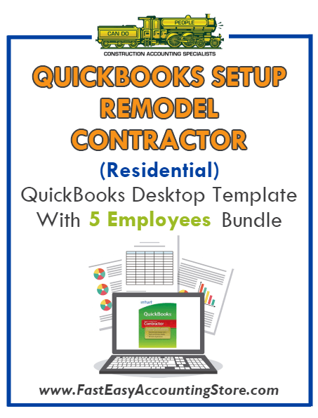 Remodel Contractor Residential QuickBooks Setup Desktop Template With 5 Employees Bundle - Fast Easy Accounting Store