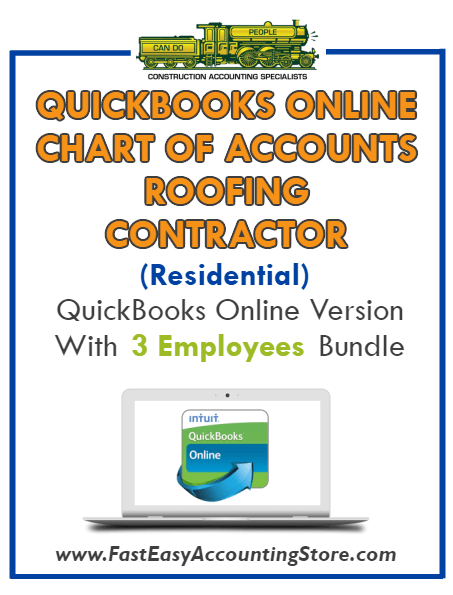 Roofing Contractor Residential QuickBooks Online Chart Of Accounts With 0-3 Employees Bundle - Fast Easy Accounting Store