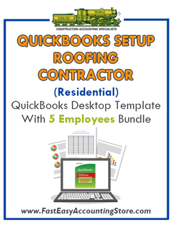 Roofing Contractor Residential QuickBooks Setup Desktop Template 5 Employees Bundle - Fast Easy Accounting Store