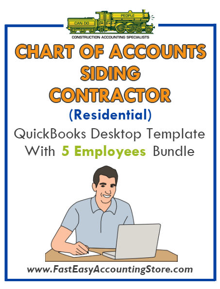 Siding Contractor Residential QuickBooks Chart Of Accounts Desktop Version With 0-5 Employees Bundle - Fast Easy Accounting Store