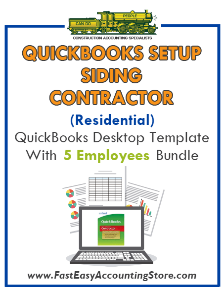 Siding Contractor Residential QuickBooks Setup Desktop Template 0-5 Employees Bundle - Fast Easy Accounting Store