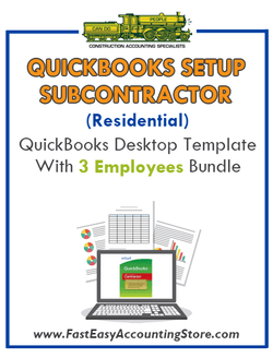 Subcontractor Residential QuickBooks Setup Desktop Template 3 Employees Bundle - Fast Easy Accounting Store