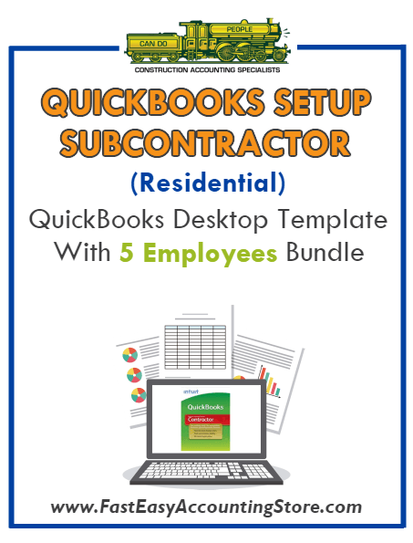 Subcontractor Residential QuickBooks Setup Desktop Template 5 Employees Bundle - Fast Easy Accounting Store