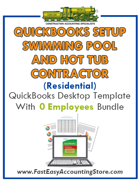 Swimming Pool And Hot Tub Contractor Residential QuickBooks Setup Desktop Template 0 Employees Bundle - Fast Easy Accounting Store