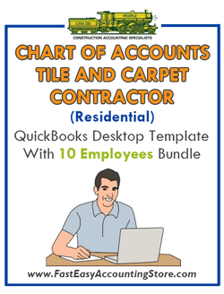 Tile And Carpet Contractor Residential QuickBooks Chart Of Accounts Desktop Version With 10 Employees Bundle - Fast Easy Accounting Store