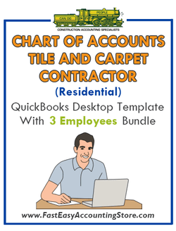 Tile And Carpet Contractor Residential QuickBooks Chart Of Accounts Desktop Version With 3 Employees Bundle - Fast Easy Accounting Store