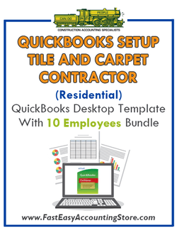 Tile And Carpet Contractor Residential QuickBooks Setup Desktop Template 10 Employees Bundle - Fast Easy Accounting Store