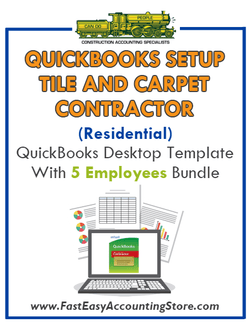 Tile And Carpet Contractor Residential QuickBooks Setup Desktop Template 5 Employees Bundle - Fast Easy Accounting Store