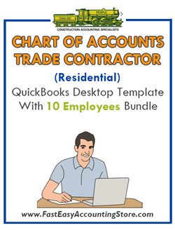 Trade Contractor Residential QuickBooks Chart Of Accounts Desktop Version With 10 Employees Bundle - Fast Easy Accounting Store