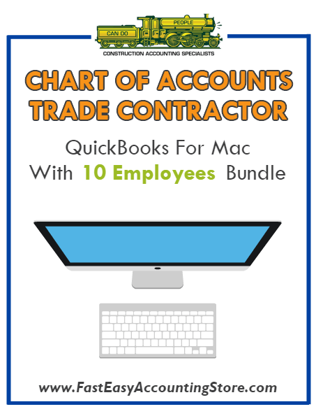 Trade Contractor Residential QuickBooks Chart Of Accounts Mac Version With 0-10 Employees Bundle - Fast Easy Accounting Store