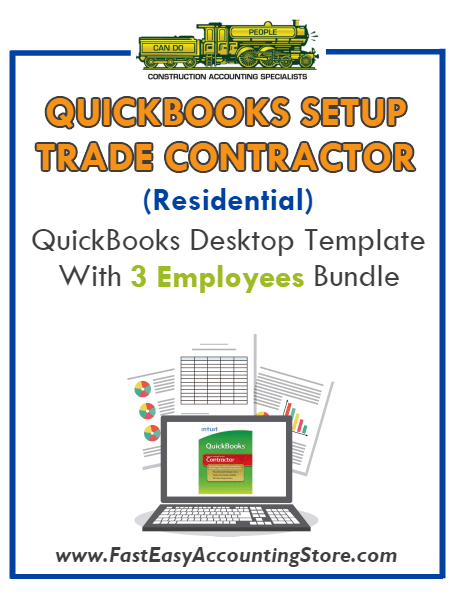 Trade Contractor Residential QuickBooks Setup Desktop Template 3 Employees Bundle - Fast Easy Accounting Store