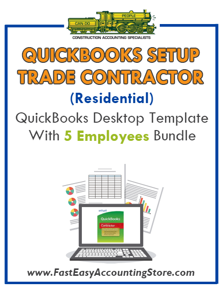 Trade Contractor Residential QuickBooks Setup Desktop Template 5 Employees Bundle - Fast Easy Accounting Store