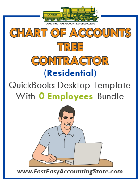 Tree Contractor Residential QuickBooks Chart Of Accounts Desktop Version With 0 Employees Bundle - Fast Easy Accounting Store