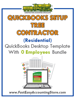 Tree Contractor Residential QuickBooks Setup Desktop Template 0 Employees Bundle - Fast Easy Accounting Store