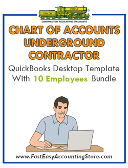 Underground Contractor QuickBooks Chart Of Accounts Desktop Version With 0-10 Employees Bundle - Fast Easy Accounting Store