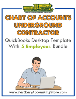 Underground Contractor QuickBooks Chart Of Accounts Desktop Version With 0-5 Employees Bundle - Fast Easy Accounting Store