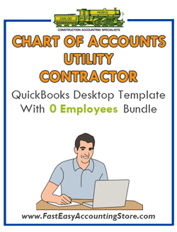 Utility Contractor QuickBooks Chart Of Accounts Desktop Version With 0 Employees Bundle - Fast Easy Accounting Store
