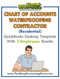Waterproofing Contractor Residential QuickBooks Chart Of Accounts Desktop Version With 0-3 Employees Bundle - Fast Easy Accounting Store