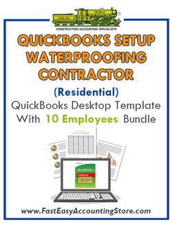 Waterproofing Contractor Residential QuickBooks Setup Desktop Template 0-10 Employees Bundle - Fast Easy Accounting Store