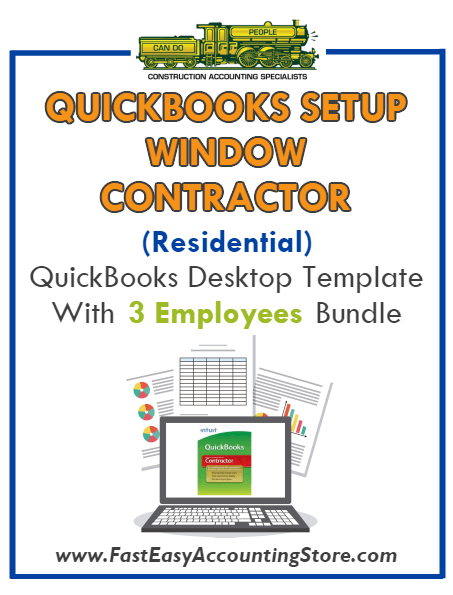 Window Contractor Residential QuickBooks Setup Desktop Template 0-3 Employees Bundle - Fast Easy Accounting Store