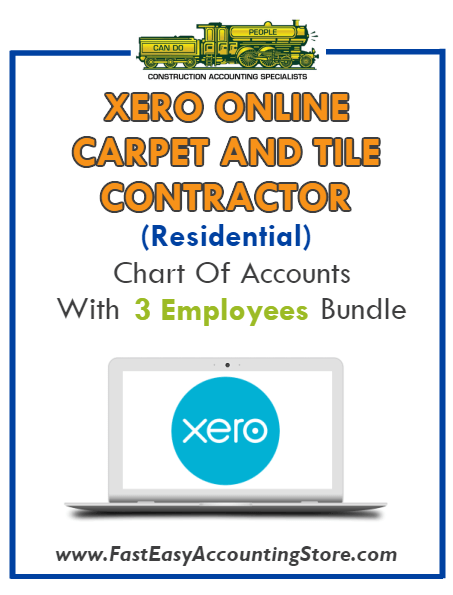 Carpet And Tile Contractor Residential Xero Online Chart Of Accounts With 0-3 Employees Bundle - Fast Easy Accounting Store