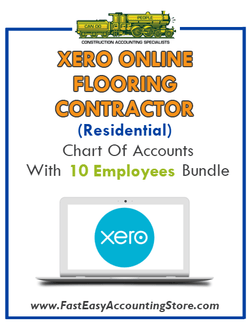 Flooring Contractor Residential Xero Online Chart Of Accounts With 0-10 Employees Bundle - Fast Easy Accounting Store
