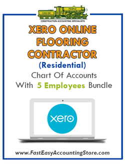 Flooring Contractor Residential Xero Online Chart Of Accounts With 0-5 Employees Bundle - Fast Easy Accounting Store