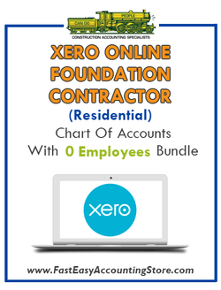 Foundation Contractor Residential Xero Online Chart Of Accounts With 0 Employees Bundle - Fast Easy Accounting Store