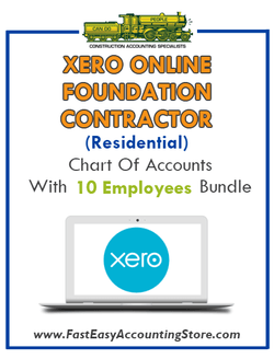 Foundation Contractor Residential Xero Online Chart Of Accounts With 0-10 Employees Bundle - Fast Easy Accounting Store