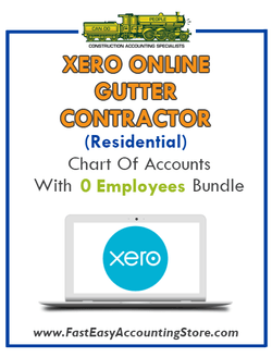 Gutter Contractor Residential Xero Online Chart Of Accounts With 0 Employees Bundle - Fast Easy Accounting Store