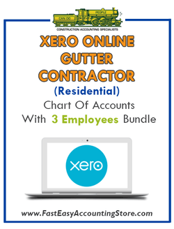 Gutter Contractor Residential Xero Online Chart Of Accounts With 0-3 Employees Bundle - Fast Easy Accounting Store