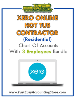 Hot Tub Contractor Residential Xero Online Chart Of Accounts With 0-3 Employees Bundle - Fast Easy Accounting Store
