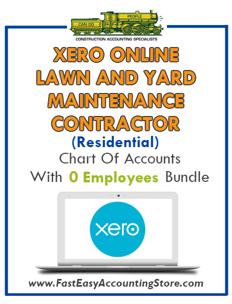 Lawn And Yard Maintenance Contractor Residential Xero Online Chart Of Accounts With 0 Employees Bundle - Fast Easy Accounting Store