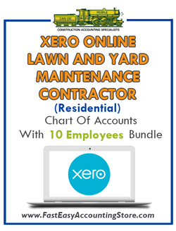 Lawn And Yard Maintenance Contractor Residential Xero Online Chart Of Accounts With 0-10 Employees Bundle - Fast Easy Accounting Store