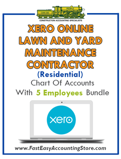 Lawn And Yard Maintenance Contractor Residential Xero Online Chart Of Accounts With 0-5 Employees Bundle - Fast Easy Accounting Store