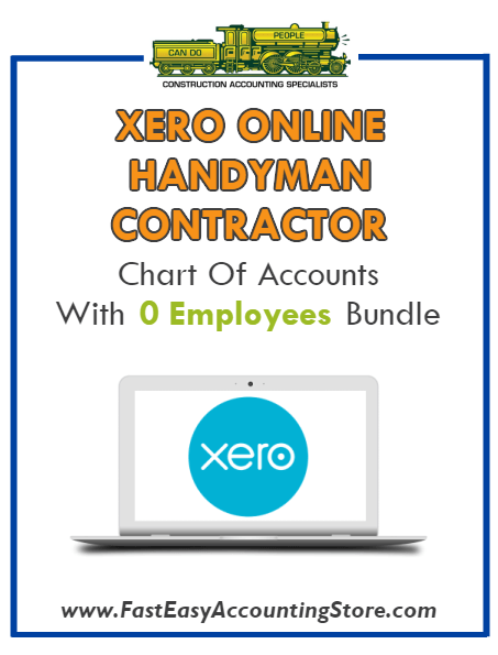 Handyman Contractor Xero Online Chart Of Accounts With 0 Employees Bundle - Fast Easy Accounting Store