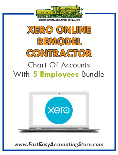 Remodel Contractor Residential Xero Online Chart Of Accounts With 0-5 Employees Bundle - Fast Easy Accounting Store
