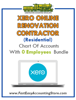 Renovation Contractor Residential Xero Online Chart Of Accounts With 0 Employees Bundle - Fast Easy Accounting Store