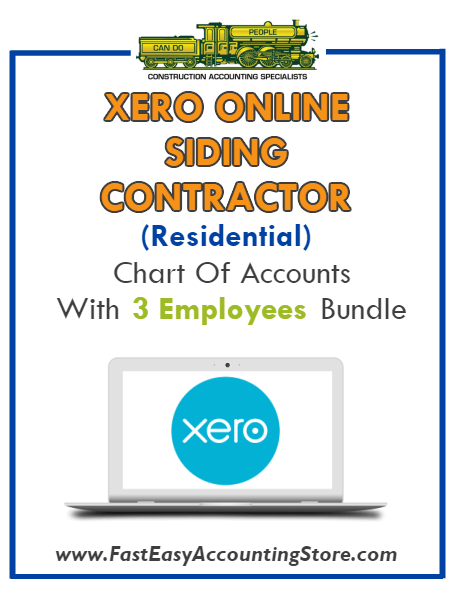 Siding Contractor Residential Xero Online Chart Of Accounts With 0-3 Employees Bundle - Fast Easy Accounting Store
