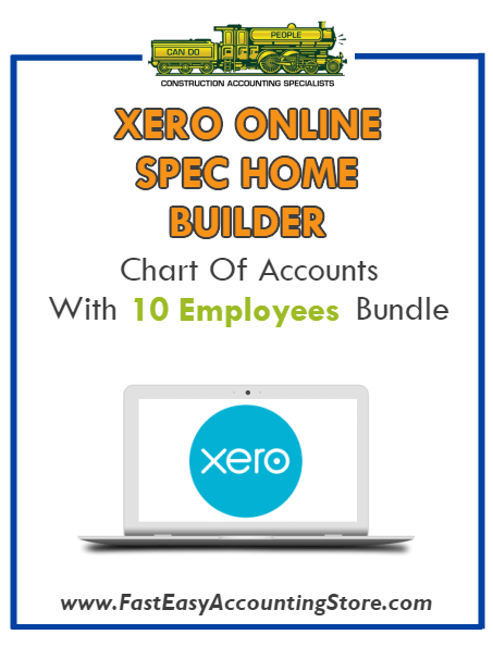 Spec Home Builder Xero Online Chart Of Accounts Template With 0-10 Employees Bundle - Fast Easy Accounting Store