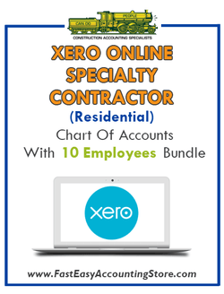 Specialty Contractor Residential Xero Online Chart Of Accounts With 0-10 Employees Bundle - Fast Easy Accounting Store