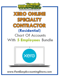 Specialty Contractor Residential Xero Online Chart Of Accounts With 0-5 Employees Bundle - Fast Easy Accounting Store