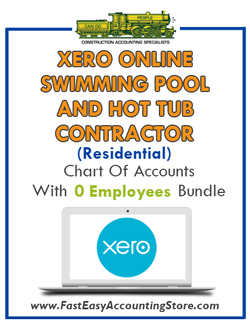 Swimming Pool And Hot Tub Contractor Residential Xero Online Chart Of Accounts With 0 Employees Bundle - Fast Easy Accounting Store