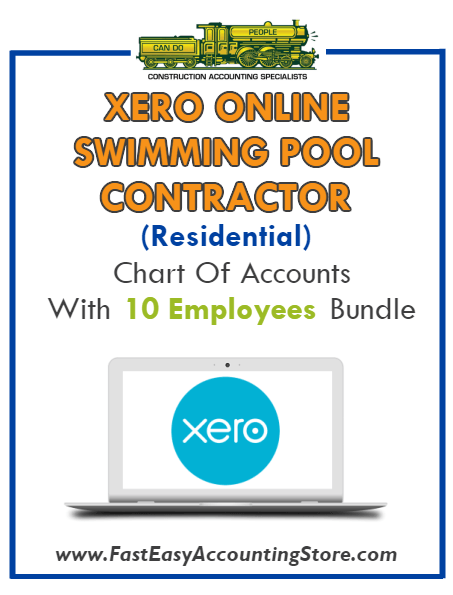 Swimming Pool Contractor Residential Xero Online Chart Of Accounts With 0-10 Employees Bundle - Fast Easy Accounting Store