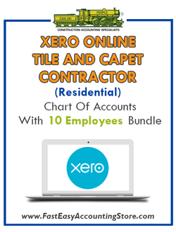Tile And Carpet Contractor Residential Xero Online Chart Of Accounts With 0-10 Employees Bundle - Fast Easy Accounting Store