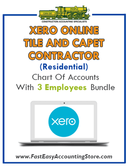 Tile And Carpet Contractor Residential Xero Online Chart Of Accounts With 0-3 Employees Bundle - Fast Easy Accounting Store