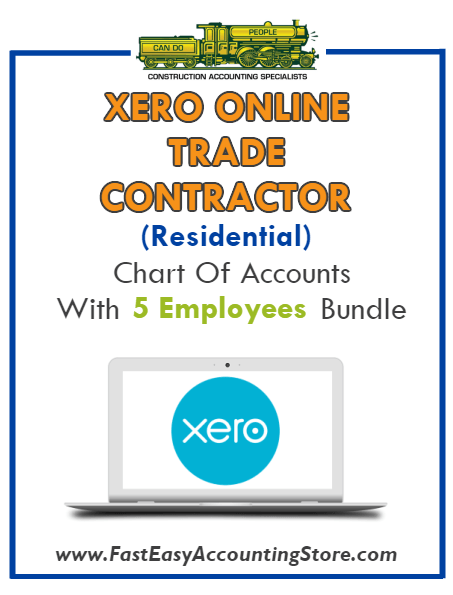 Trade Contractor Residential Xero Online Chart Of Accounts With 0-5 Employees Bundle - Fast Easy Accounting Store