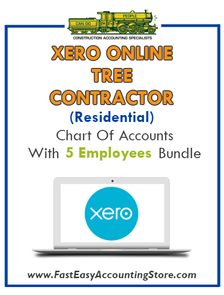 Tree Contractor Residential Xero Online Chart Of Accounts With 0-5 Employees Bundle - Fast Easy Accounting Store